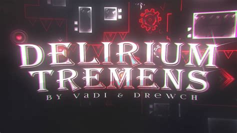 Delirium Tremens By Vadi And Drewch Extreme Demon Youtube