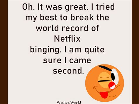20 Original Funny Responses To How Was Your Weekend Wishes