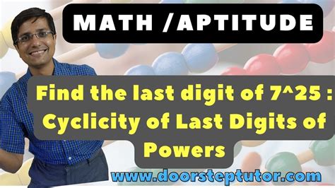 Find The Last Digit Of 7 25 Cyclicity Of Last Digits Of Powers