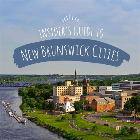 Insiders Guide To New Brunswick Cities Discover The Top Festivals