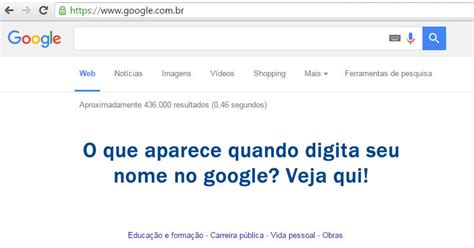 O Que Aparece Quando Digita Seu Nome No Google Veja Aqui