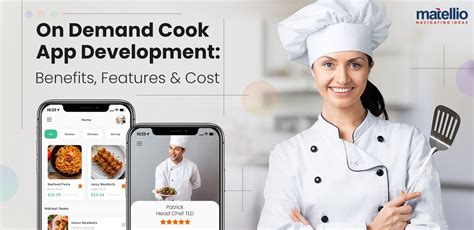 On Demand Cook App Development Benefits Features Cost Matellio Inc