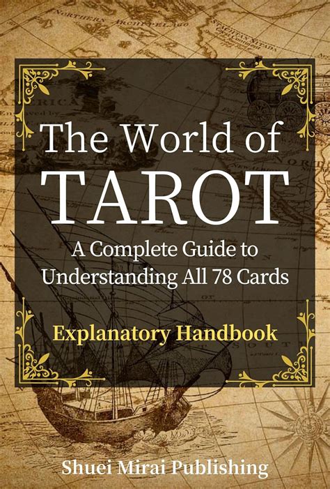 The World Of Tarota Complete Guide To Understanding All 78 Cards