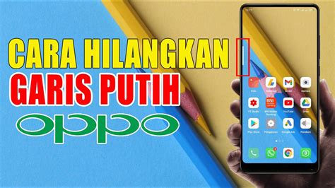 Cara Menghilangkan Garis Putih Di Layar HP Oppo F9 YouTube