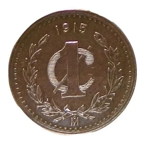 Moneda 1 Centavo Laurel Monograma México Año 1915 Meses sin intereses