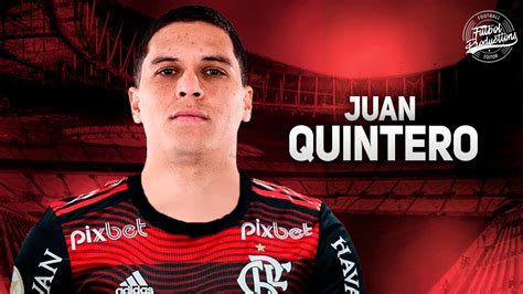 Juan Quintero Bem Vindo Ao Flamengo Hd Youtube