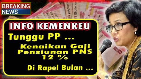 Penyaluran Kenaikan Gaji Pensiunan Pns Sesuai Apbn Bulan Januari