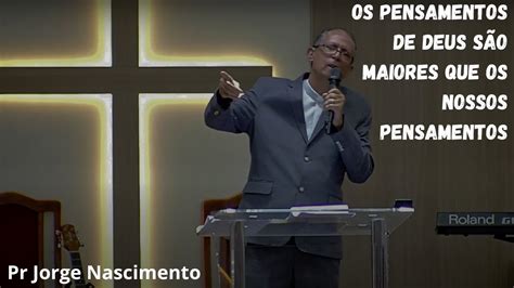 O DEUS QUE SURPREENDE Pr Jorge Nascimento YouTube