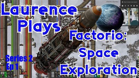 S E On The Launch Pad Laurence Plays Factorio Space Exploration