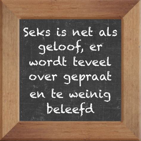 Krijtbord Spreuktegel Over Sex Met Spreuk Seks Is Net Als Geloof Er Wordt Teveel Over Gepraat