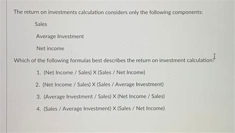 Answered The Return On Investments Calculation Bartleby