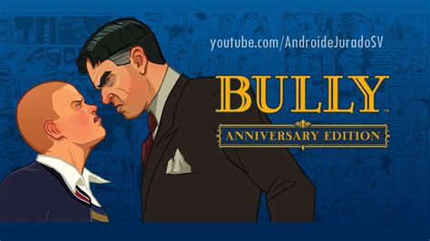 Bully Anniversary Edition By Rockstar Games Para Android Nuevo Juego