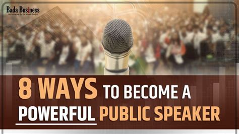 8 Ways To Become A Powerful Public Speaker