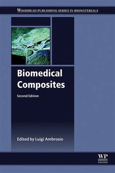 Woodhead Publishing Series In Biomaterials Biomedical Composites Ebook