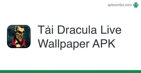 Dracula Live Wallpaper Apk Android App Tải Miễn Phí