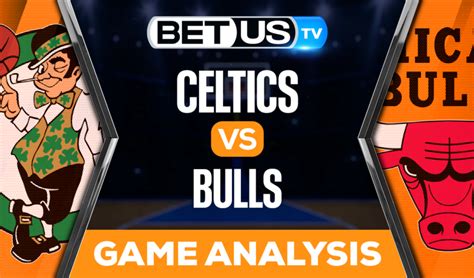 Boston Celtics Vs Chicago Bulls Picks Preview 10 24 2022