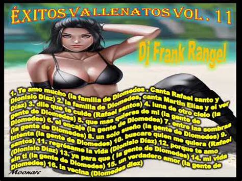 Exitos Vallenatos Vol Dj Frank Rangel Youtube Music