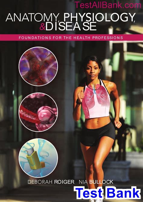 Anatomy Physiology And Disease Foundations For The Health Professions