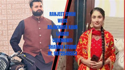 Ranjeet Singh Weds Rajwinder Kaur Jaggo Ceremony Sharma Studio M