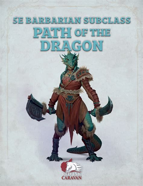 5e Barbarian Subclass Path Of The Dragon Red Ink Caravan 5e