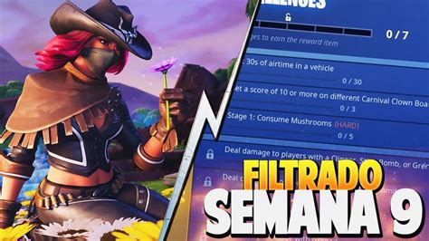 FILTRADO DESAFIOS SEMANA 9 COMPLETO FORTNITE Battle Royale YouTube