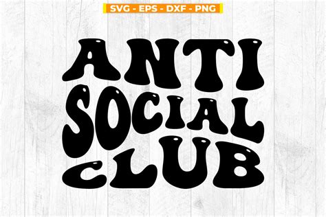 Anti Social Club Funny Anti Social Club Grafik Von Svgitemsstore