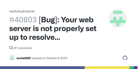 Bug Your Web Server Is Not Properly Set Up To Resolve Nextcloud