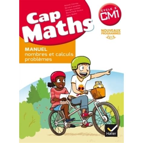 CAP MATHS CM1 ED 2017 LIVRE ELEVE NOMBRES ET CALCULS CAHIER