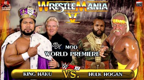 King Haku W Bobby Heenan VS Hulk Hogan W Mr T WORLD MOD PREMIERE