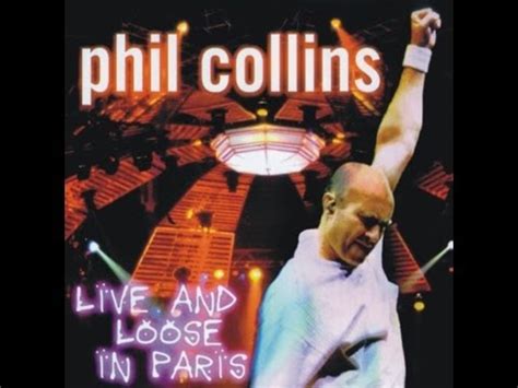 Phil Collins Live And Loose In Paris Full Concert Youtube