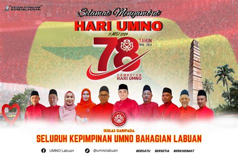 Semangat Tahun Umno Labuan Tekad Terus Beri Komitmen Demi