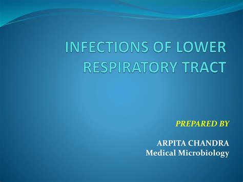 Infections Of Lower Respiratory Tractpptx Free Download