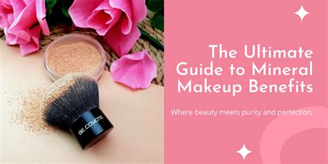 The Ultimate Guide To Mineral Makeup Benefits Be Coyote