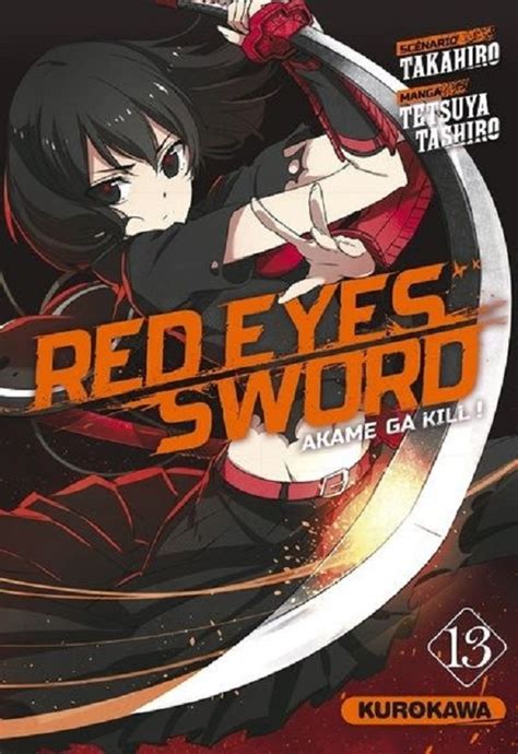 Red Eyes Sword Akame Ga Kill T Manga Chez Kurokawa De Takahiro