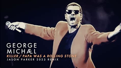 George Michael Songs Papa Was A Rolling Stone