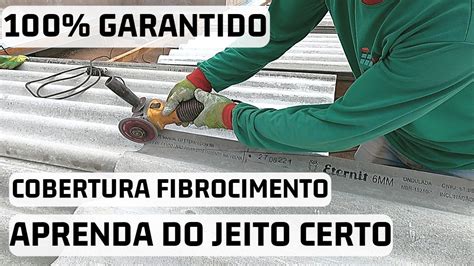 Telhado De Fibrocimento Como Fazer Corretamente Youtube