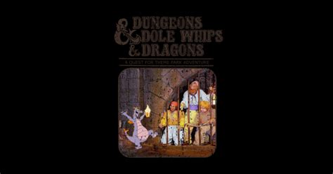 Dungeons Dole Whips Dragons Disney World Sticker Teepublic