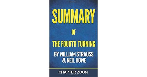 Summary Of The Fourth Turning By William Strauss And Neil Howe By