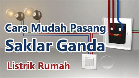 Cara Mudah Pasang Saklar Ganda Kabel Dan Jumper Lampu Dobel And Stop Kontak Instalasi Listrik