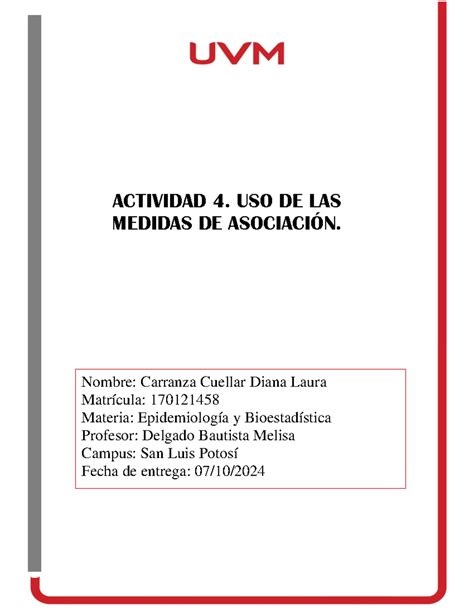 A 4 Epidemiología y Estadística ACTIVIDAD 4 USO DE LAS MEDIDAS DE