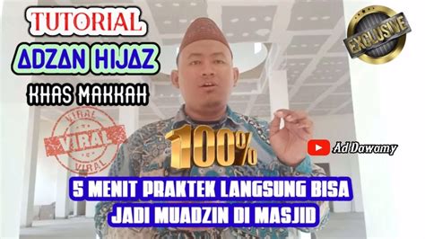 Belajar Adzan Irama Hijaz Suara Merdu Dan Mudah Di Praktekkan Youtube