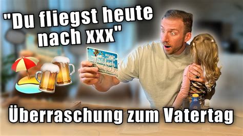 Ich Berrasche Meinen Mann Mit Einem Urlaub Am Vatertag Youtube