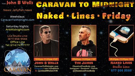 Naked Lines Friday John B Wells Live