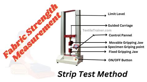 Determine The Tensile Strength Of A Woven Fabric By Strip Test Method