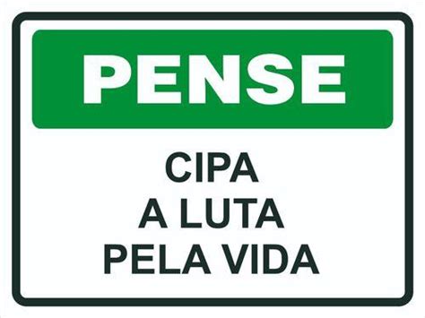 Placa De Sinaliza O Pense Cipa A Luta Pela Vida X Afonso