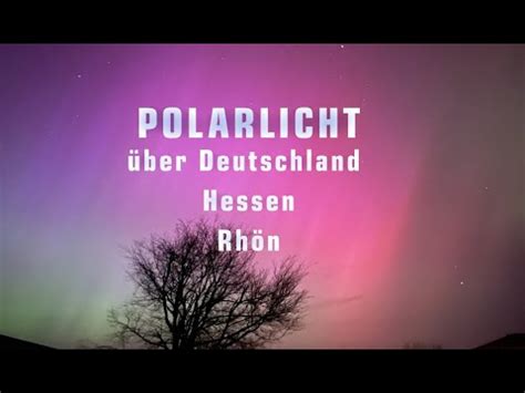 Polarlichter Ber Deutschland Hessen Rh N Youtube