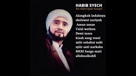 Sholawat Habib Syech Bikin Hati Adem Habib Syech Bin Abdul Qodir Assegaf Youtube