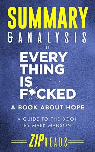 Summary And Analysis Of Everything Is F Cked A Book About Hope A Guide