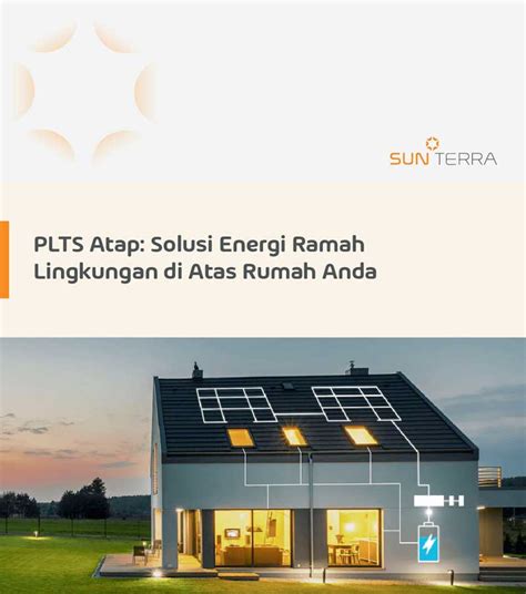 Kelebihan Panel Surya Yang Perlu Anda Ketahui SUN Terra