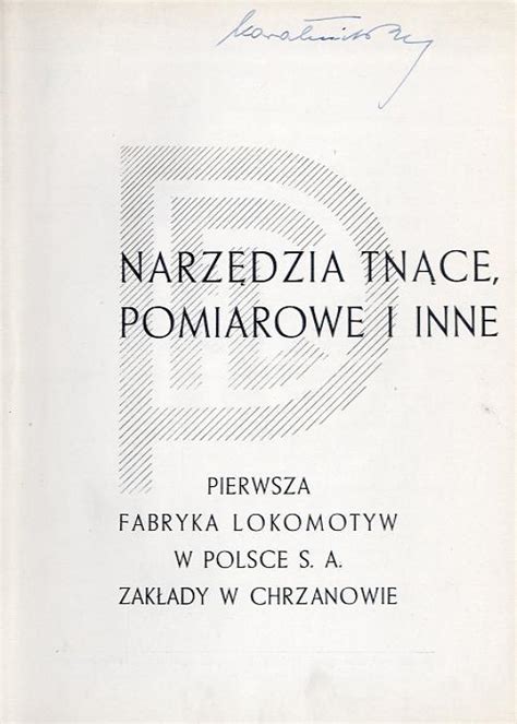 Narzedzia Pomiarowe I Inne Pierwsza Fabryka Lokomotyw W Polsce S A